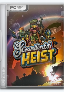 SteamWorld Heist [v.2.1.2.0] [RePack by Other s]