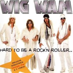 Wig Wam - Hard To Be A Rock'n Roller
