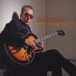 Scott Ellison - Walkin Through The Fire