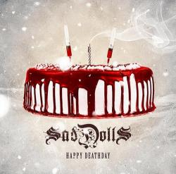 SadDoLLs - Happy Deathday