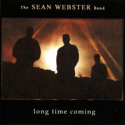 The Sean Webster Band - Long Time Coming
