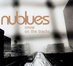 Nublues - Snow On The Tracks
