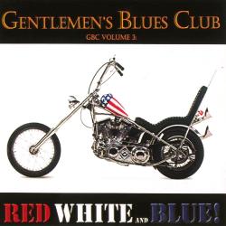 The Gentlemen's Blues Club - Red White and Blue! (Vol.3)