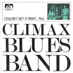 Climax Blues Band - Couldn't Get It Right ... Plus (Compilation 1974-76)