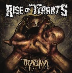 Rise of Tyrants - Trauma