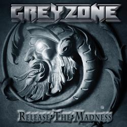 Greyzone - Release The Madness
