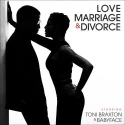 Babyface & Toni Braxton - Love, Marriage & Divorce