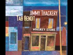 Jimmy Thackery Tab Benoit - Whiskey Store