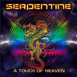 Serpentine - A Touch Of Heaven