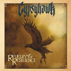 Gypsyhawk - Revelry Resilience