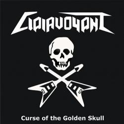 Clairvoyant - Curse Of The Golden Skull