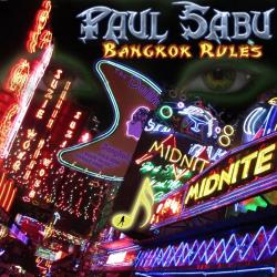 Paul Sabu - Bangkok Rules
