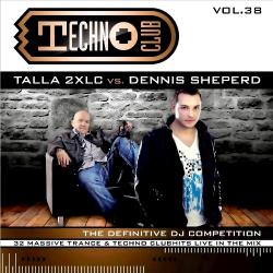 VA - Techno Club vol 38 - Mixed by Talla 2XLC vs. Dennis Sheperd