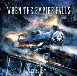 When the Empire Falls - Episode V