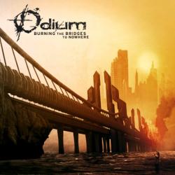 Odium - Burning the Bridge to Nowhere
