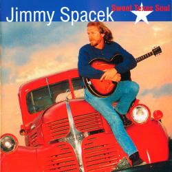 Jimmy Spacek - Sweet Texas Soul