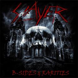 Slayer - B-Sides Rarities