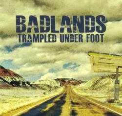 Trampled Under Foot - Badlands