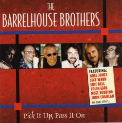 The Barrelhouse Brothers - Pick It Up, Pass It On