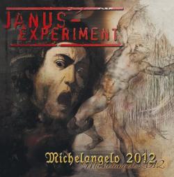 Janus Experiment - Michelangelo 2012