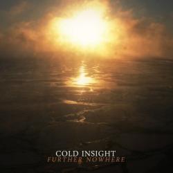 Cold Insight - Further Nowhere