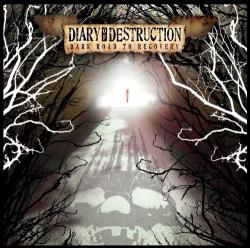 Diary of Destruction - Dark Road to Recovery