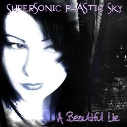 Supersonic Plastic Sky - A Beautiful Lie