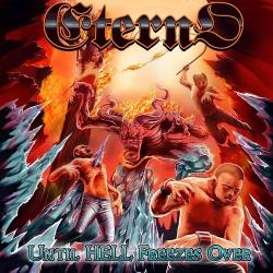 Eterno - Until Hell Freezes Over