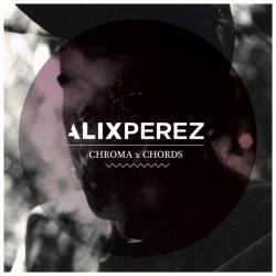 Alix Perez - Chroma Chords