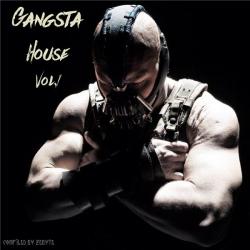 VA - Gangsta House Vol.1 [Compiled by Zebyte]