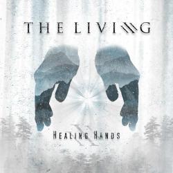 The Living - Healing Hands