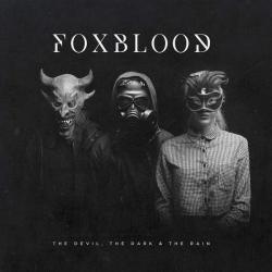 Foxblood - The Devil, the Dark the Night