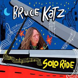 Bruce Katz - Solo Ride