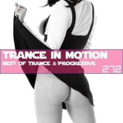 VA - Trance In Motion Vol.272 [Full Version]