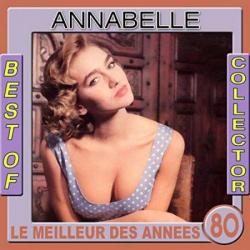 Annabelle - Best Of Collector (Le Meilleur Des Annees 80)