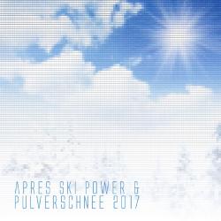 VA - Apres Ski Power Und Pulverschnee 2017