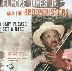 Elmore James Jr. - Baby Please Set a Date
