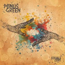 Minus Green - Equals Zero