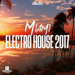 VA - Miami Electro House 2017