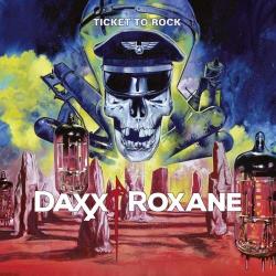 Daxx Roxane - Ticket to Rock