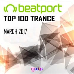 VA - Beatport Top 100 Trance Downloads March 2017