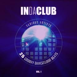 VA - In Da Club (25 Groovy Dancefloor Beats) Vol.1