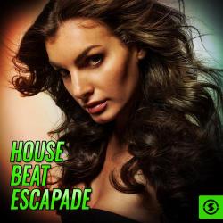 VA - House Beat Escapade