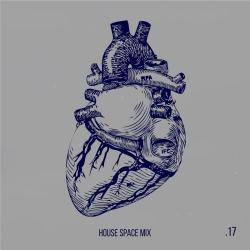VA - House Space Mix Vol.17