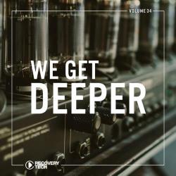 VA - We Get Deeper, Vol. 34