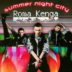 Roma Kenga - Summer Night City