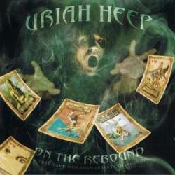 Uriah Heep - On The Rebound: a very eavy 40th anniversary collection