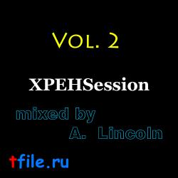 VA - XPEHSession Vol. 2 Mixed by A. Lincoln