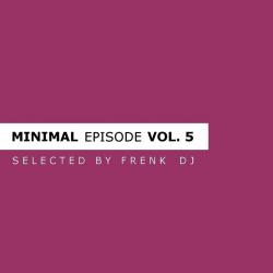 VA - Minimal Episode: Vol 5