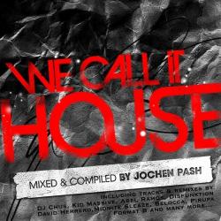 VA - We Call It House Volume 6